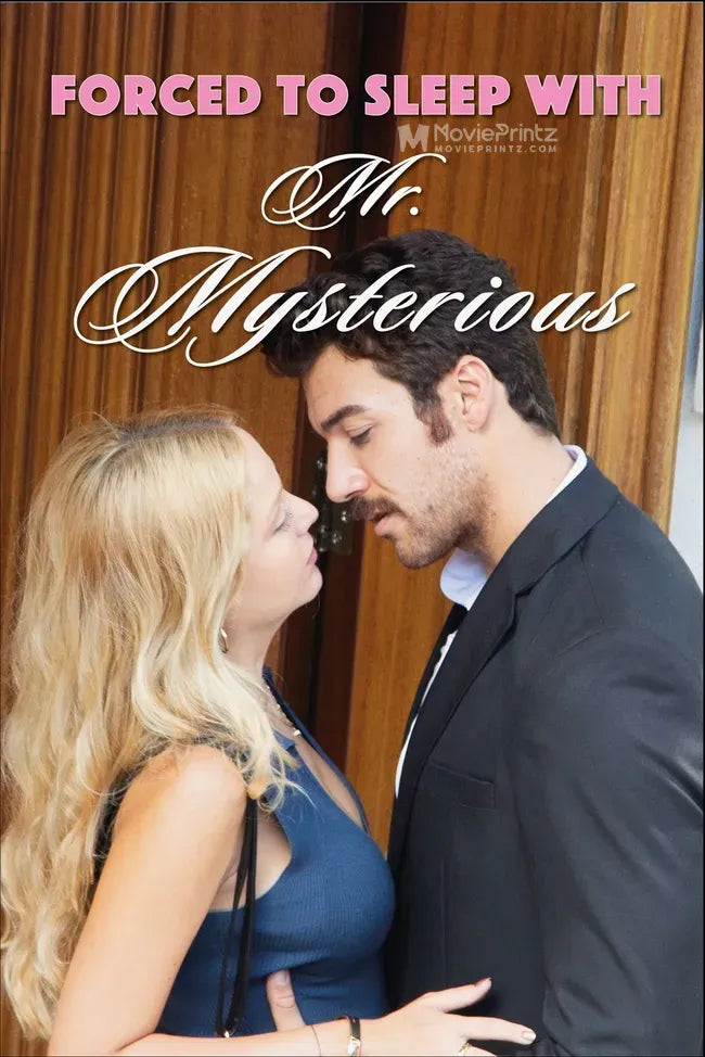 Forced to Sleep with Mr. Mysterious Poster
