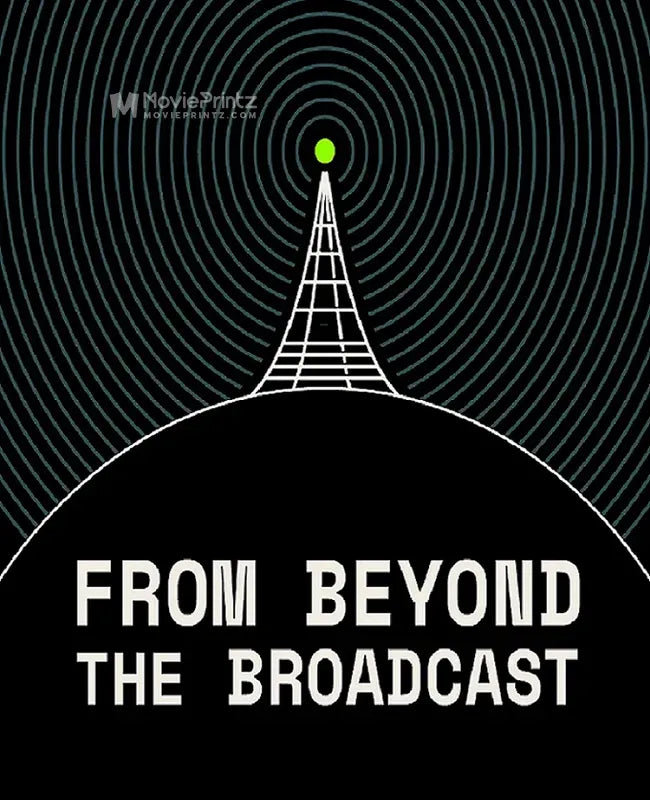 From Beyond the Broadcast Poster