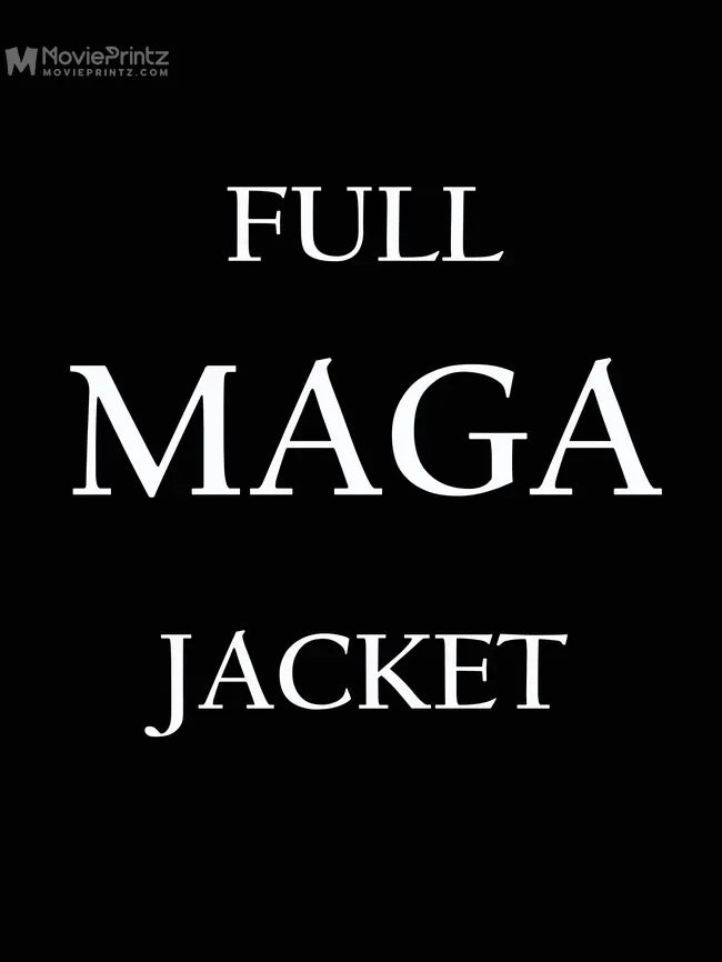 Full MAGA Jacket Poster