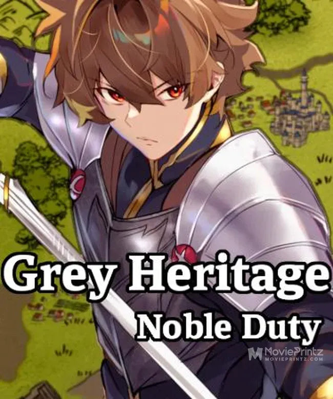 Grey Heritage: Noble Duty Poster