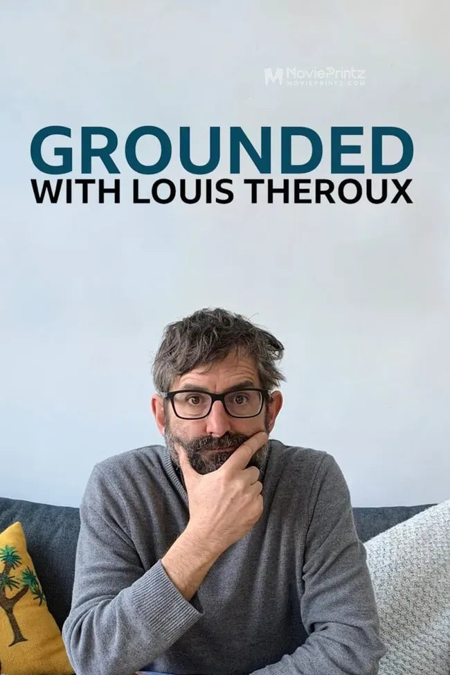 Grounded with Louis Theroux Poster