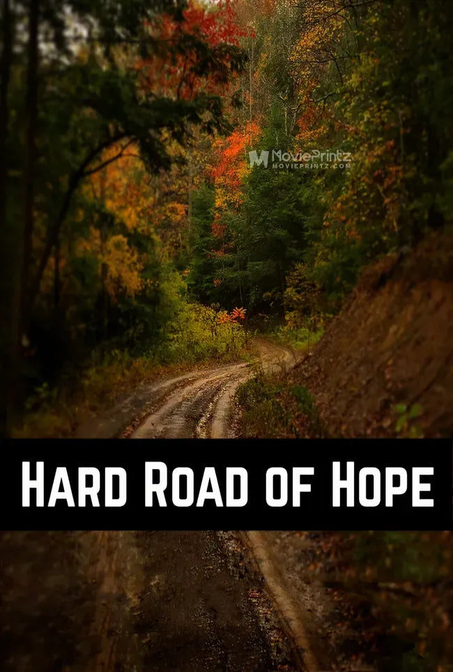 Hard Road of Hope Poster