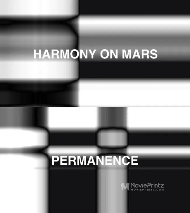 Harmony on Mars: Permanence Poster