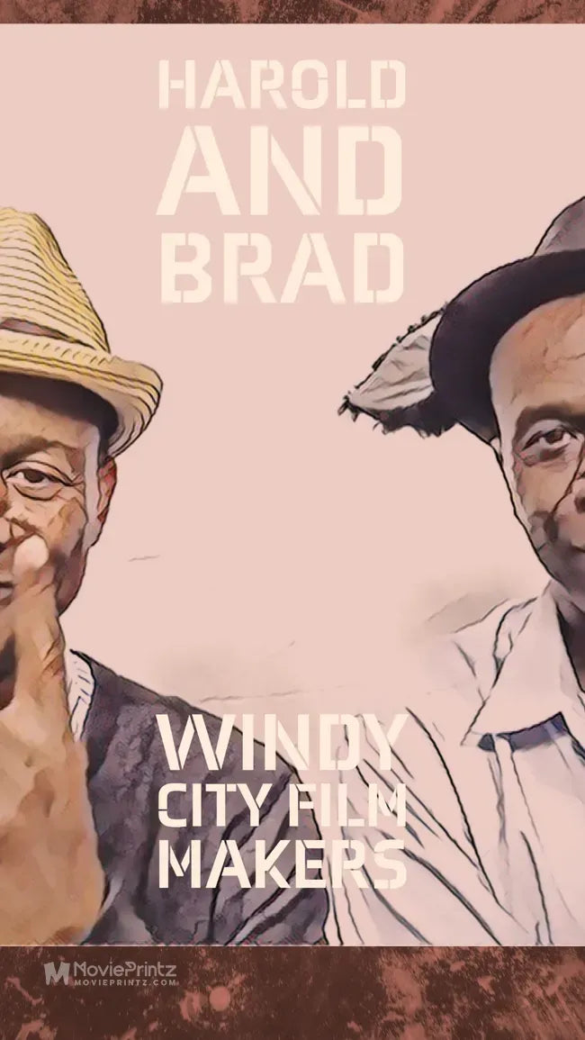 Harold and Brad: Windy City Film Makers Poster