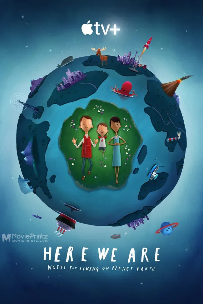 Here We Are: Notes for Living on Planet Earth Poster