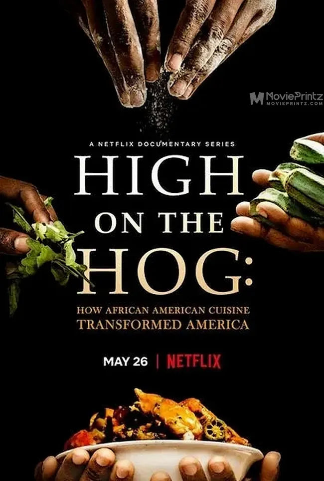 High on the Hog: How African American Cuisine Transformed America Poster