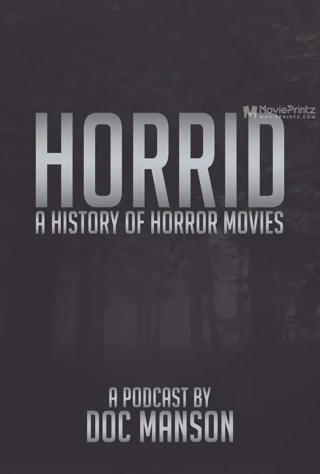 Horrid: A History of Horror Movies Poster