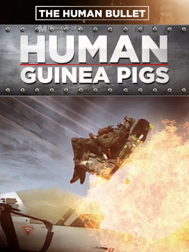 Human Guinea Pigs - The Human Bullet Poster