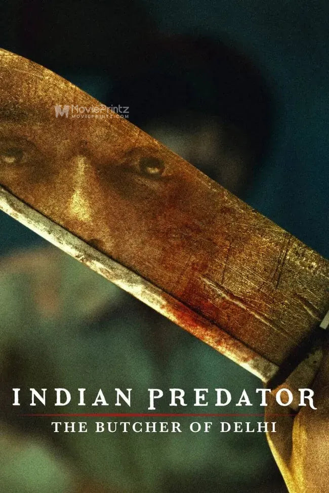 Indian Predator: The Butcher of Delhi Poster