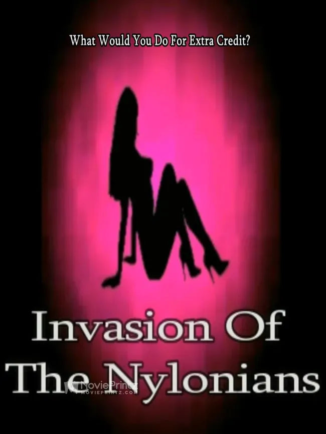 Invasion of the Nylonians Poster