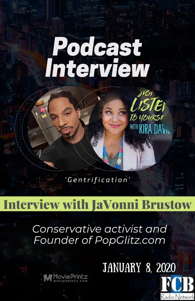 Just Listen to Yourself with Kira Davis: Gentrification ep: 18 Poster