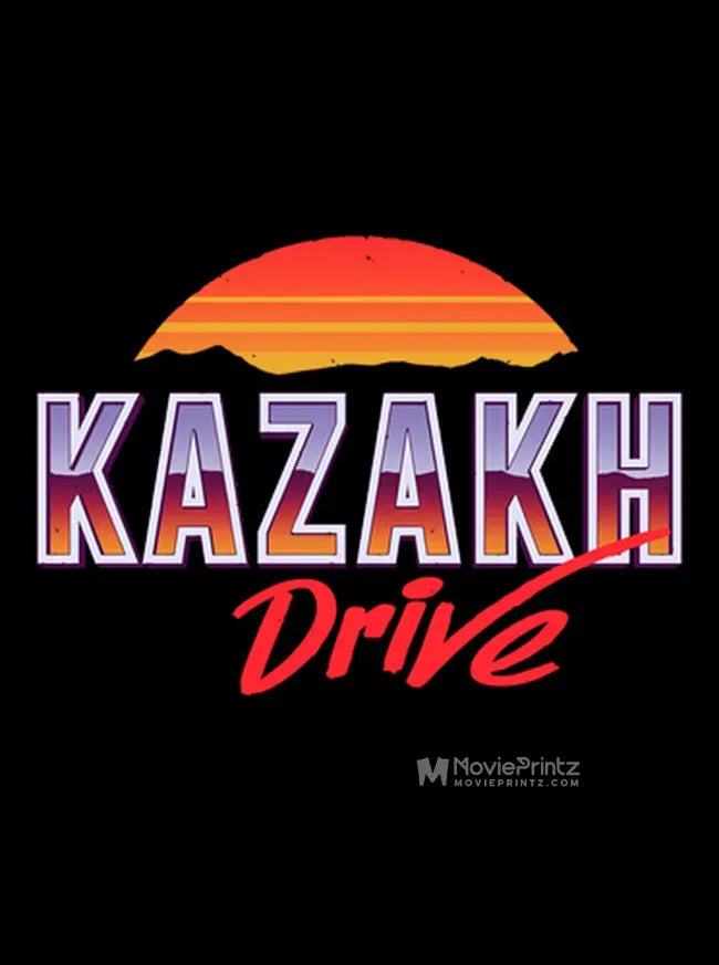 Kazakh Drive Poster