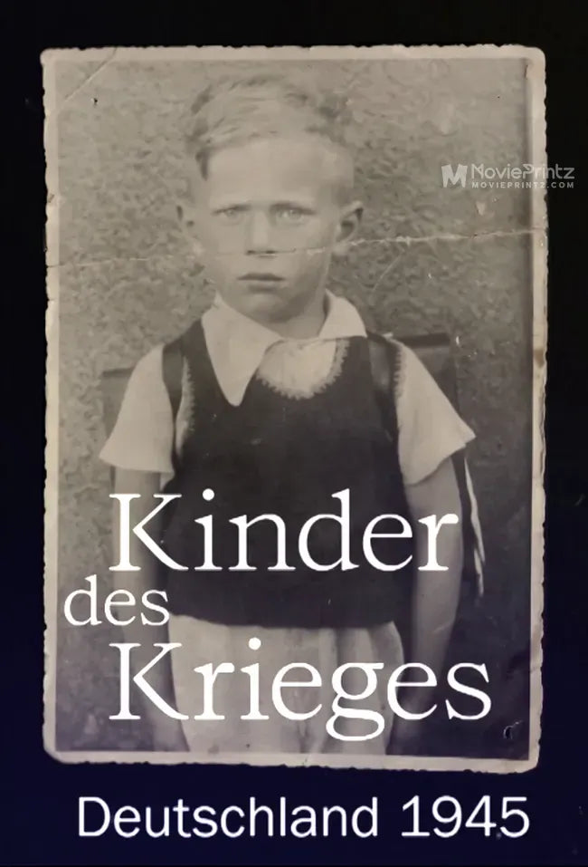 Kinder des Krieges - Deutschland 1945 Poster