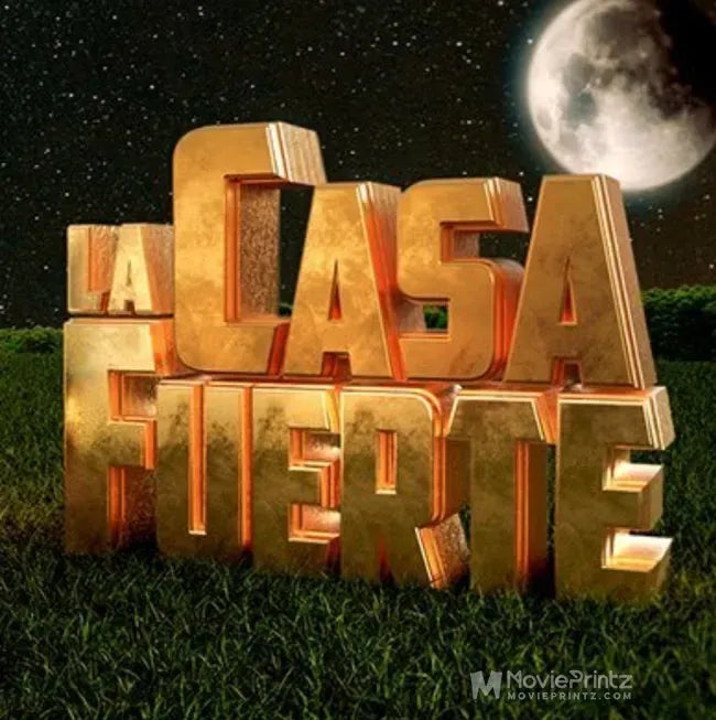 La Casa Fuerte Poster