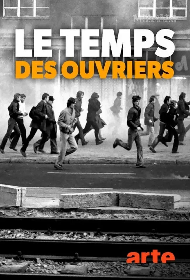 Le temps des ouvriers Poster