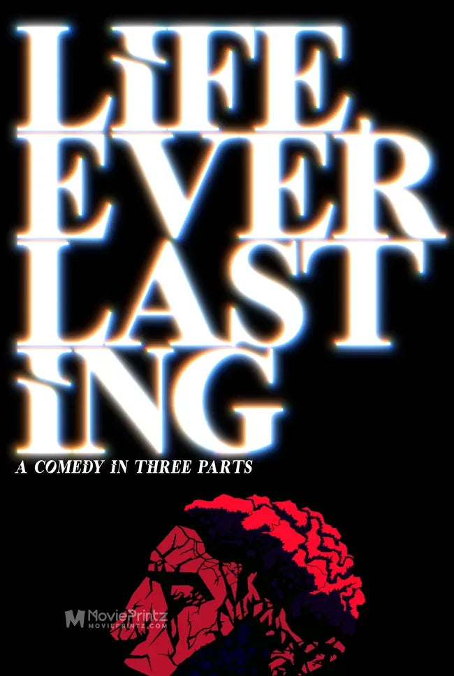 Life, Everlasting: A Comedy in Three Parts Poster