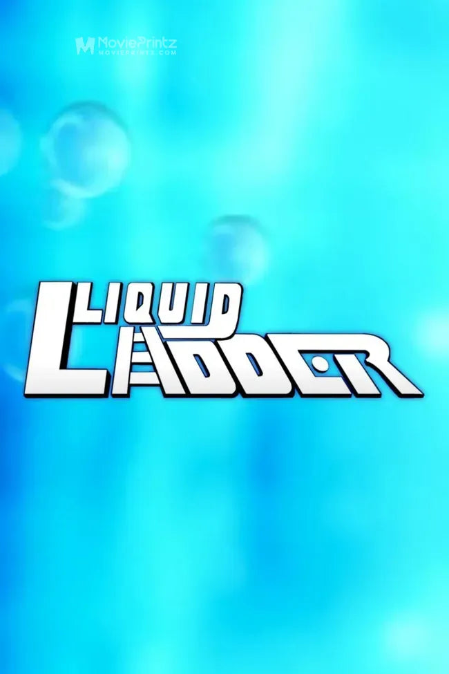 Liquid Ladder Poster