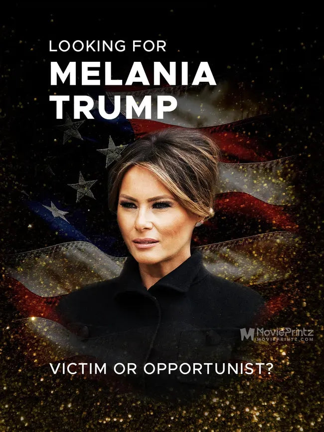 Looking for Melania Trump Poster