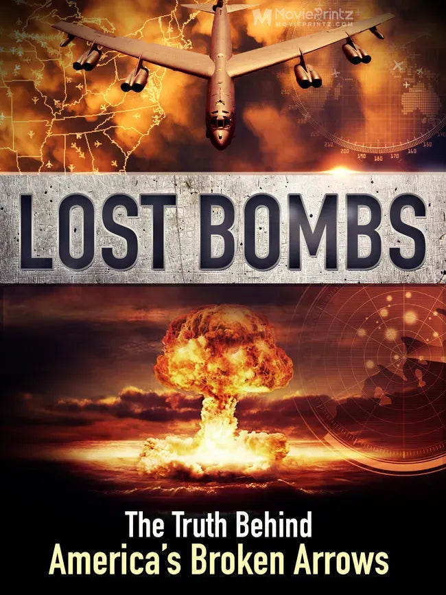 Lost Bombs: The True Story of America's Broken Arrows Poster