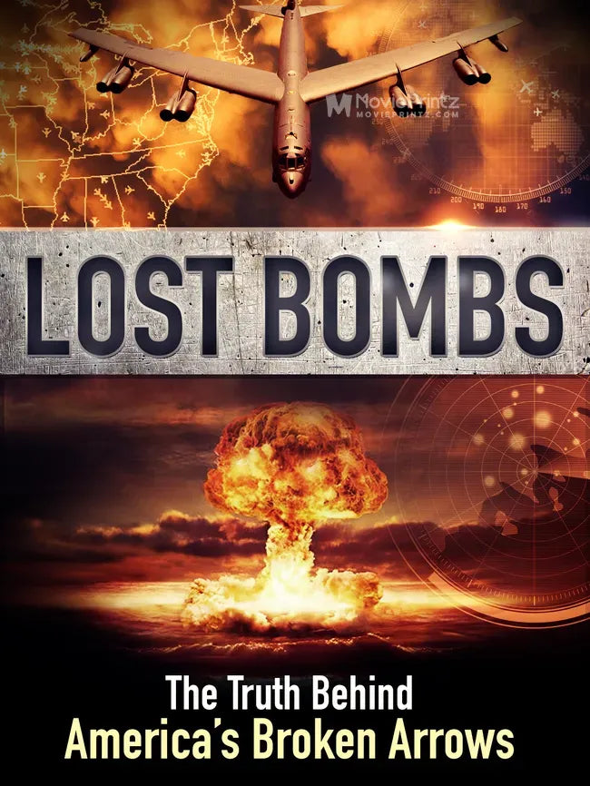 Lost Bombs: The Truth Behind America's Broken Arrows Poster