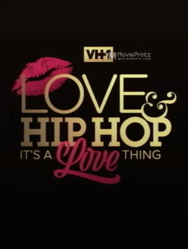 Love & Hip Hop: It's a Love Thing Poster