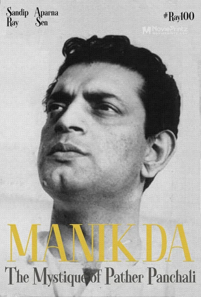 Manik da: The Mystique of Pather Panchali Poster