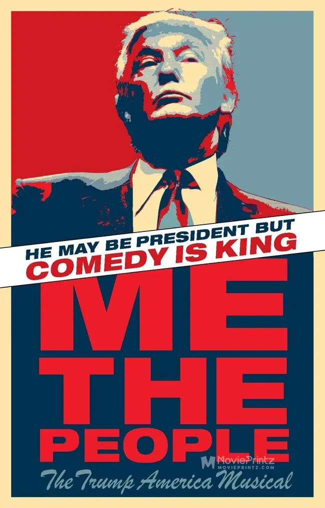 Me the People: The Trump America Musical Poster