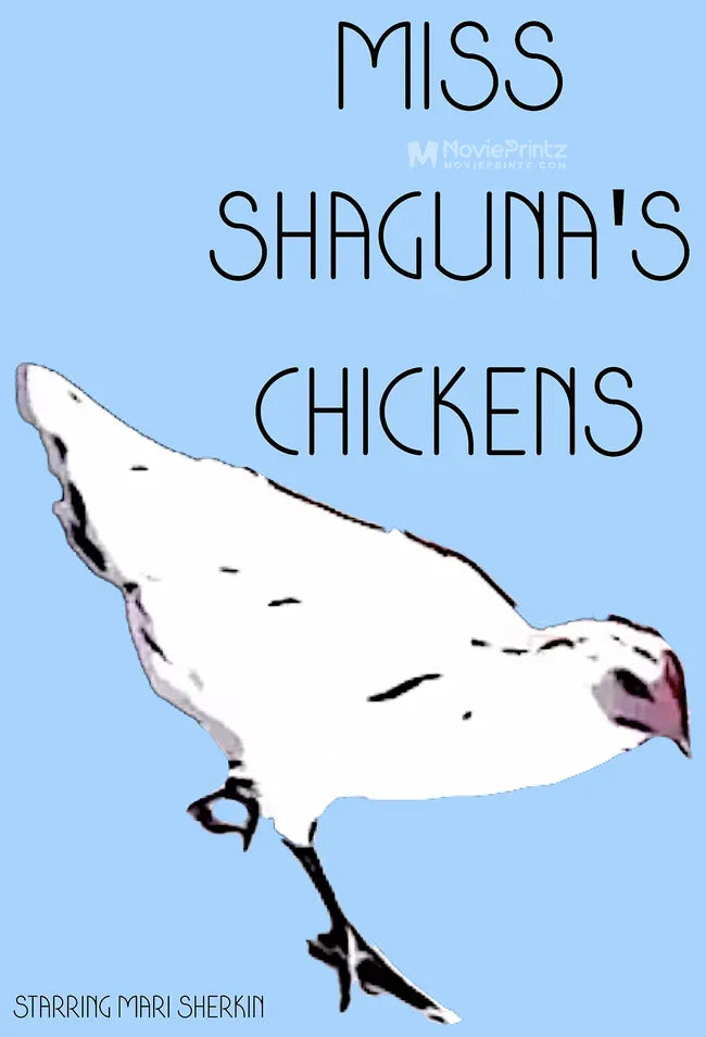 Miss Shaguna's Chickens Poster