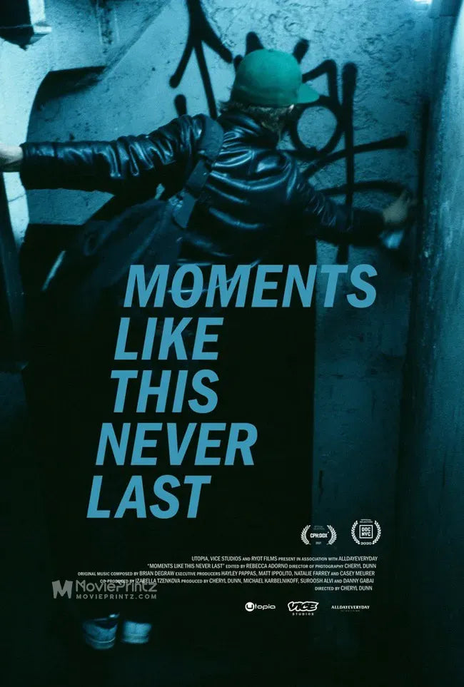 Moments Like This Never Last Poster