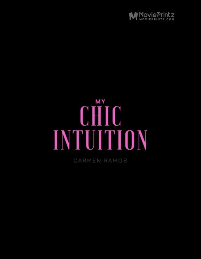 My Chic Intuition Poster