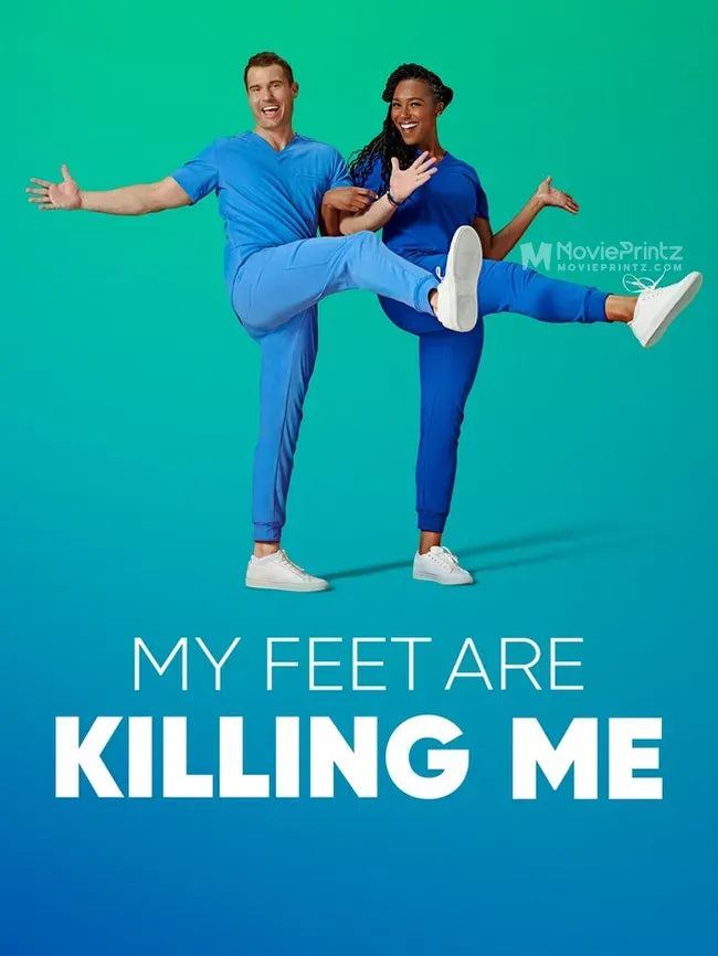 My Feet Are Killing Me Poster