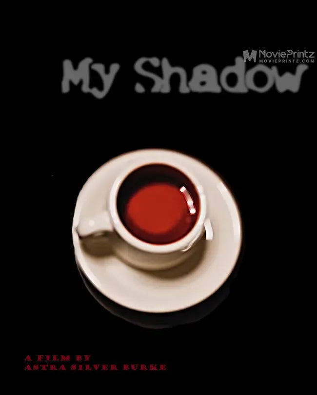 My Shadow Poster