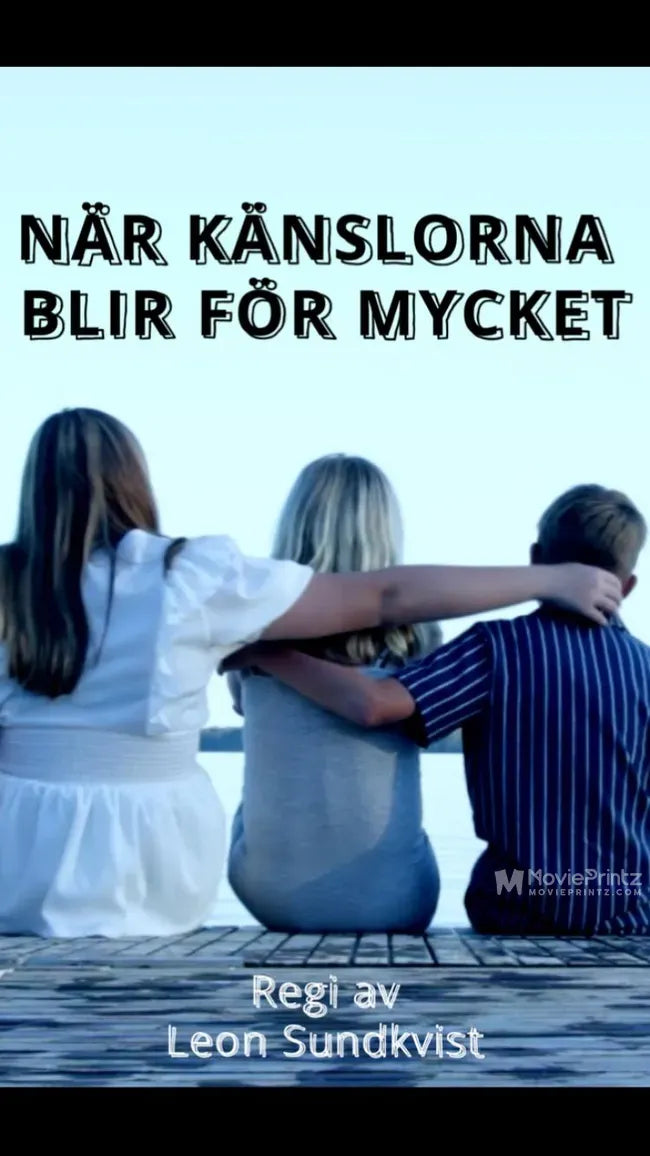 När känslorna blir för mycket Poster