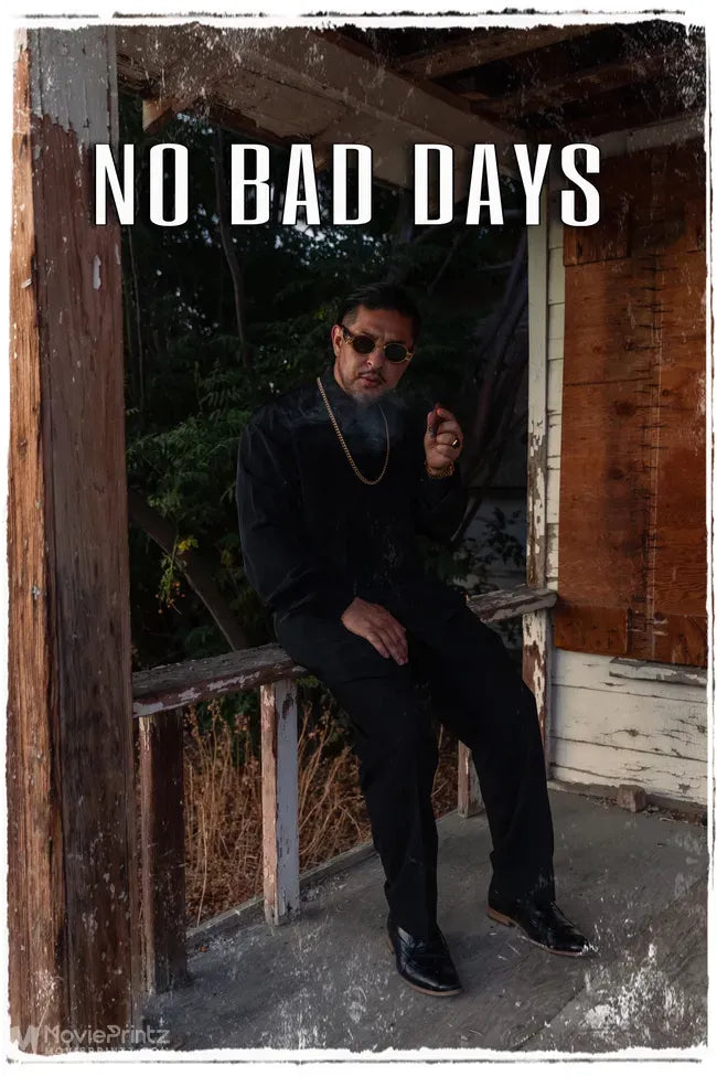 No Bad Days Poster