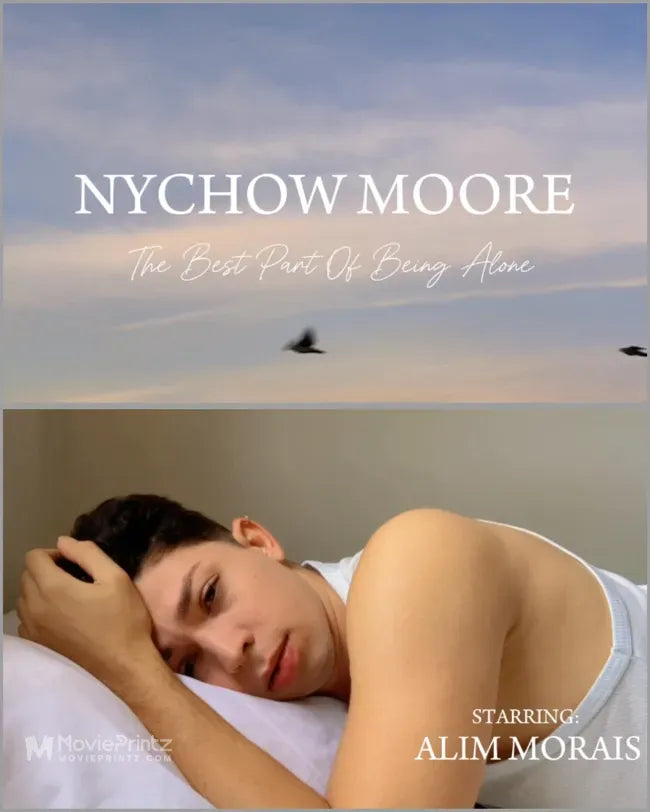 Nychow Moore: The Best Part of Being Alone Poster