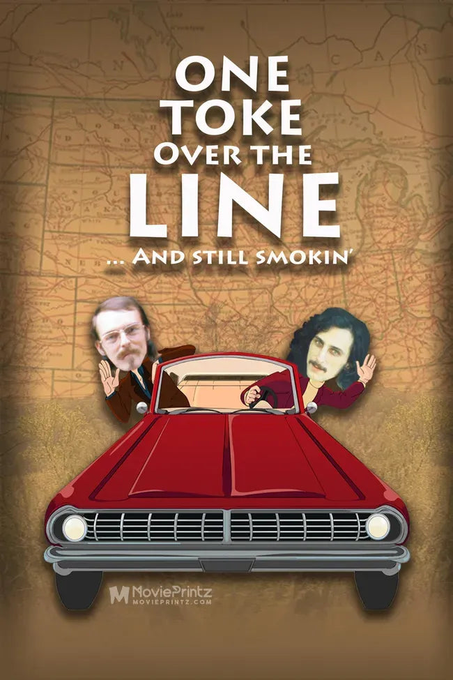 One Toke Over the Line... and Still Smokin' Poster