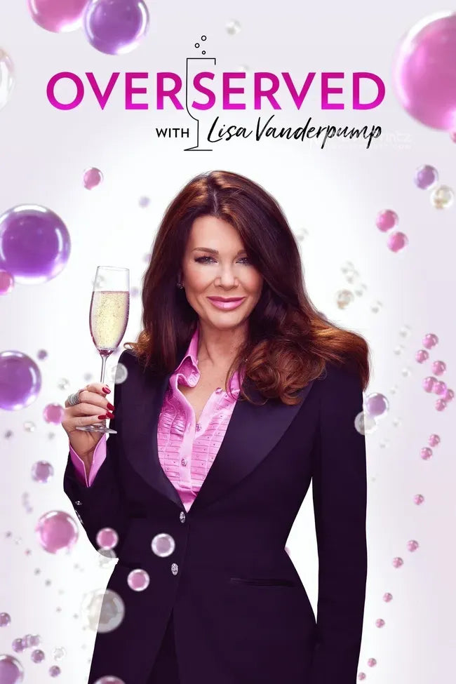 Overserved with Lisa Vanderpump Poster