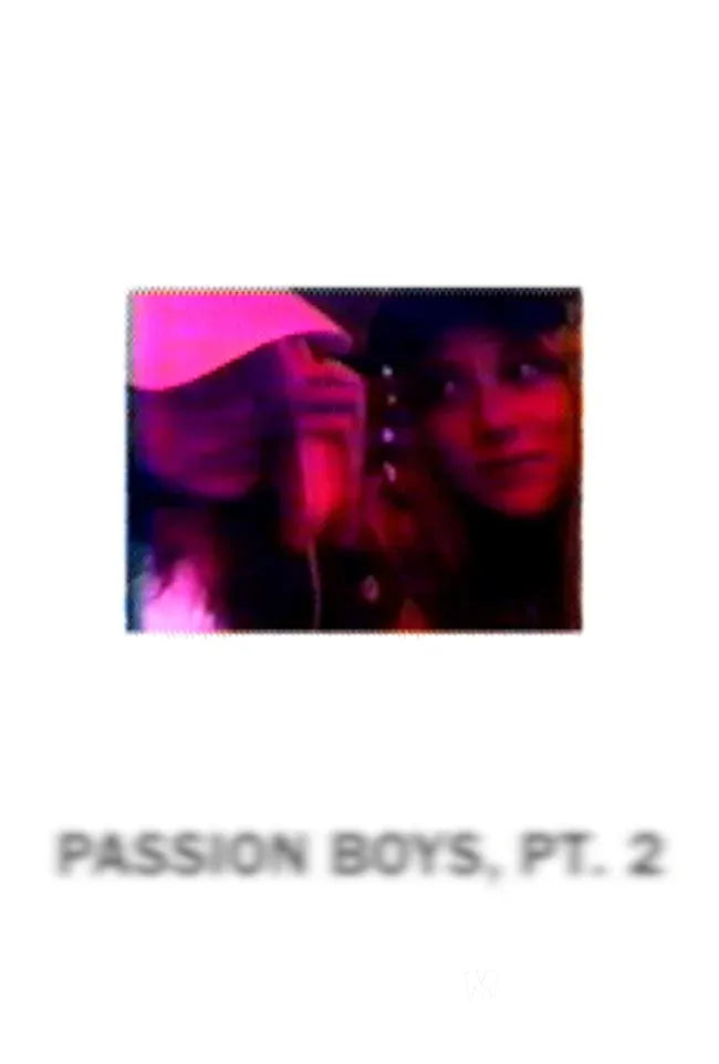 Passion Boys, Pt. 2 Poster