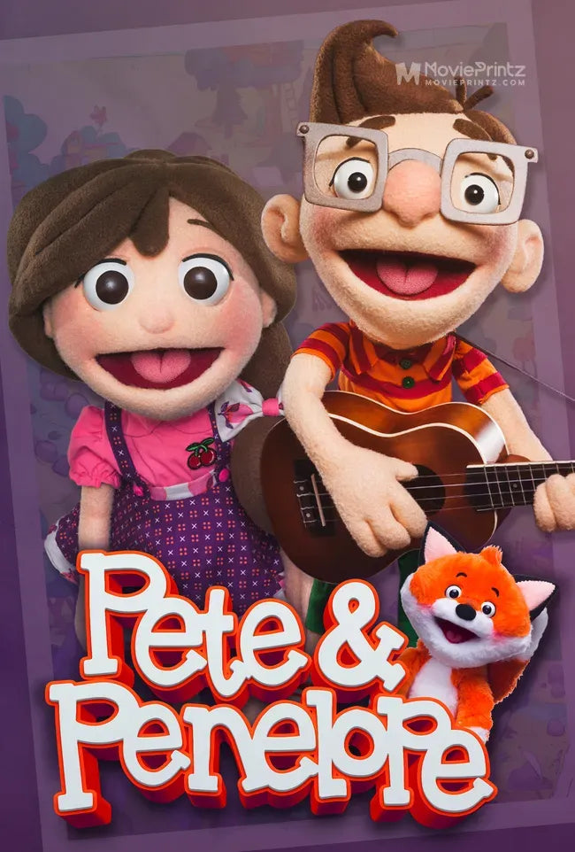 Pete and Penelope Poster