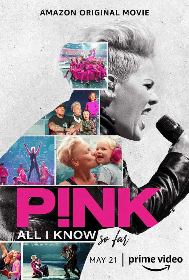 P!nk: All I Know So Far Poster