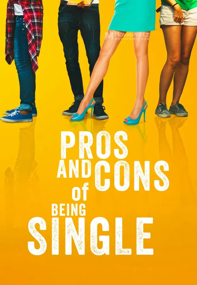 Pros and Cons of Being Single Poster