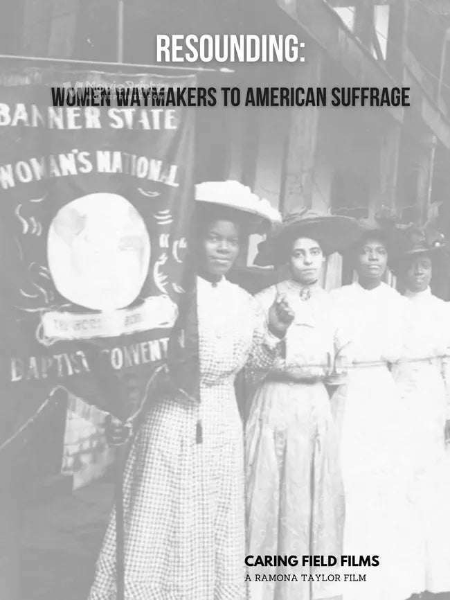 Resounding: Women Waymakers of the American Suffrage Poster