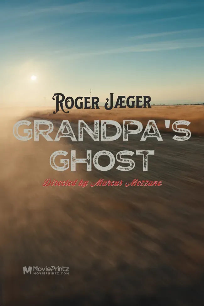 Roger Jaeger: Grandpa's Ghost Poster