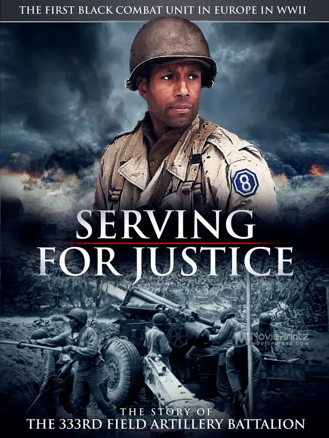 Serving for Justice: The Story of the 333rd Field Artillery Battalion Poster