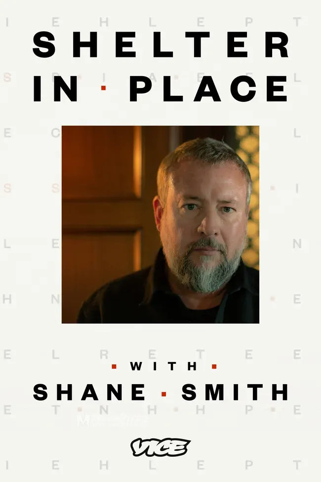 Shelter in Place with Shane Smith Poster