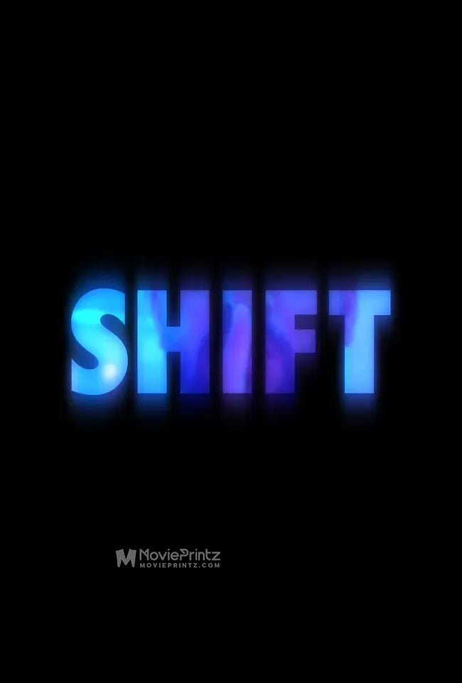 SHIFT Poster