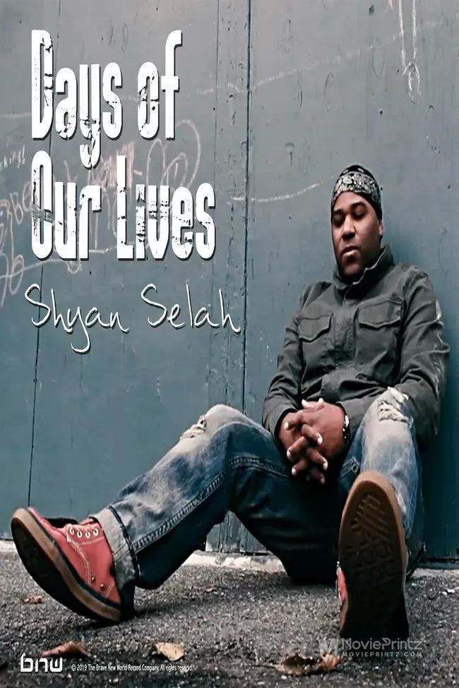 Shyan Selah: Days of Our Lives Poster