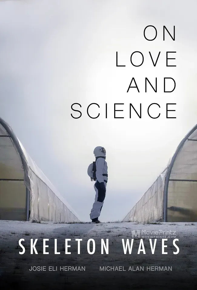 Skeleton Waves: On Love and Science Poster