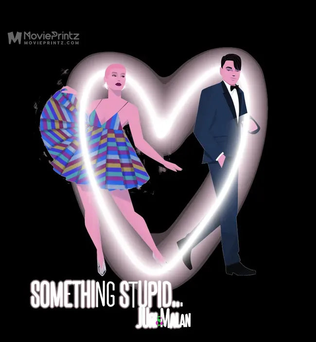 Something Stupid: A Musical Fashion Film Poster