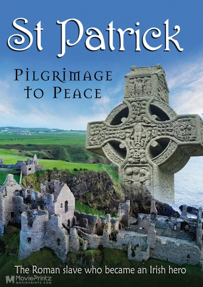 St. Patrick: Pilgrimage to Peace Poster